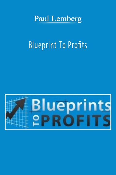 Paul Lemberg – Blueprint To Profits