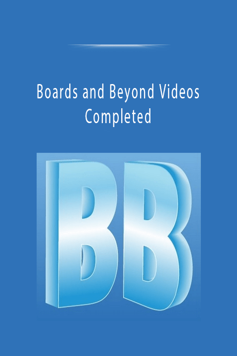 Boards and Beyond Videos Completed