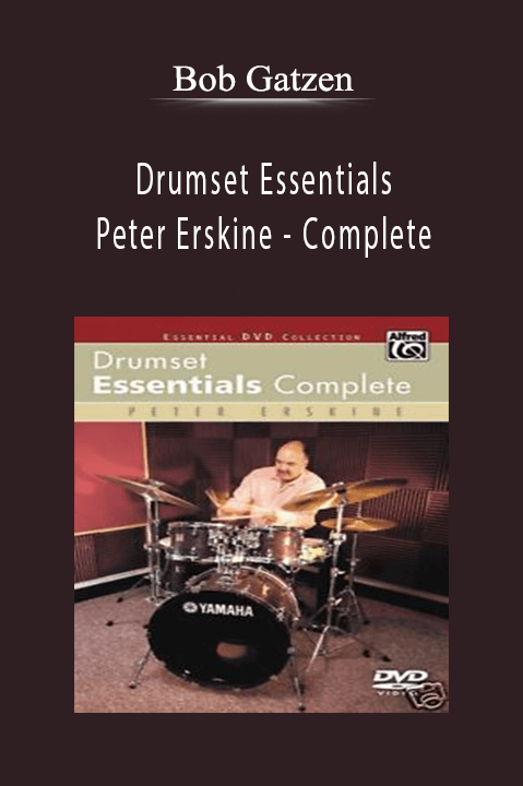 Drumset Essentials by Peter Erskine – Complete – Bob Gatzen