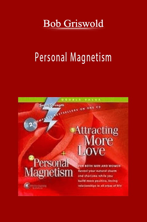 Personal Magnetism – Bob Griswold