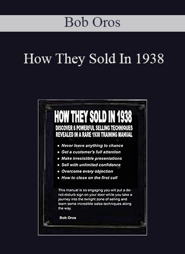 How They Sold In 1938 – Bob Oros