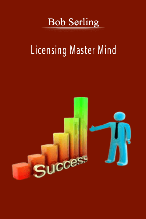 Licensing Master Mind – Bob Serling