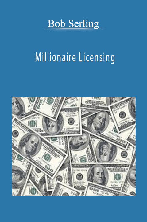 Millionaire Licensing – Bob Serling