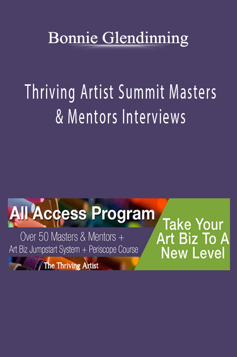 Thriving Artist Summit Masters & Mentors Interviews – Bonnie Glendinning