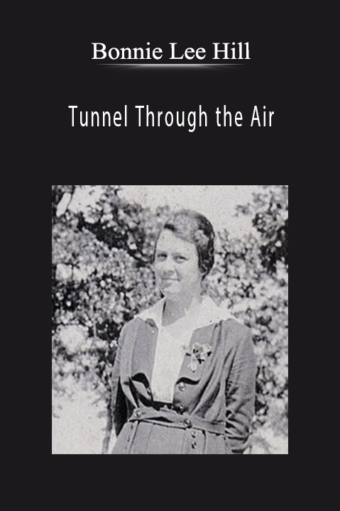 Tunnel Through the Air – Bonnie Lee Hill