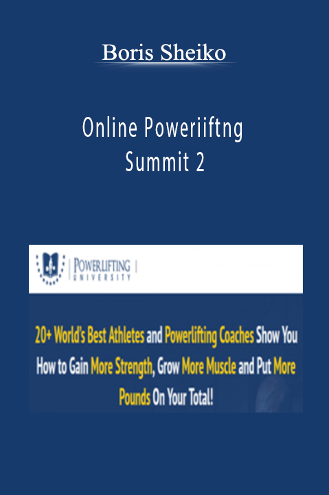 Online Poweriiftng Summit 2 – Boris Sheiko