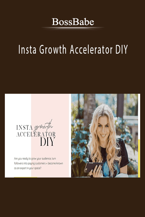 Insta Growth Accelerator DIY – BossBabe