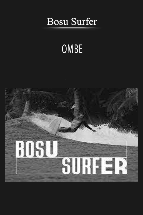 OMBE – Bosu Surfer