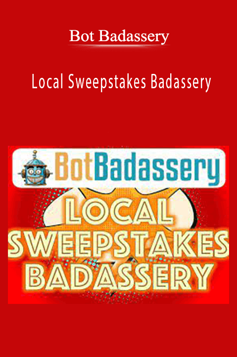 Local Sweepstakes Badassery – Bot Badassery