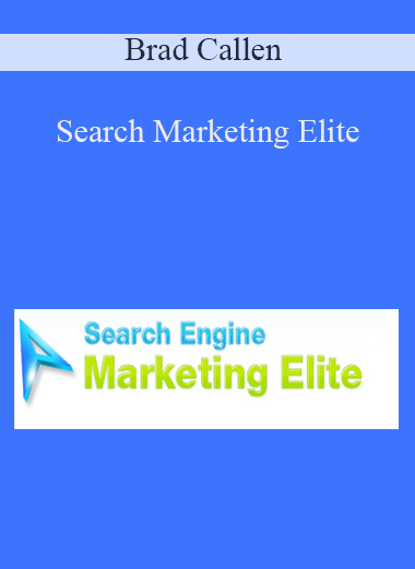 Search Marketing Elite – Brad Callen