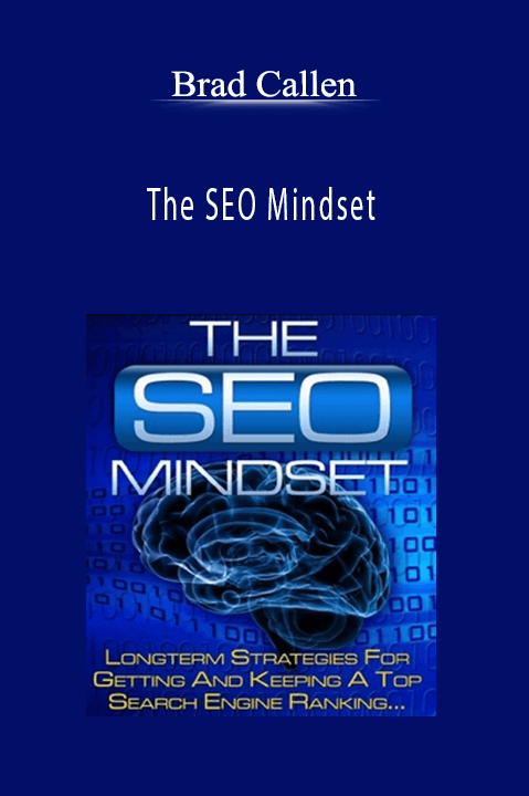 The SEO Mindset – Brad Callen