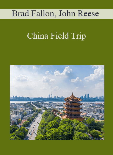 China Field Trip – Brad Fallon