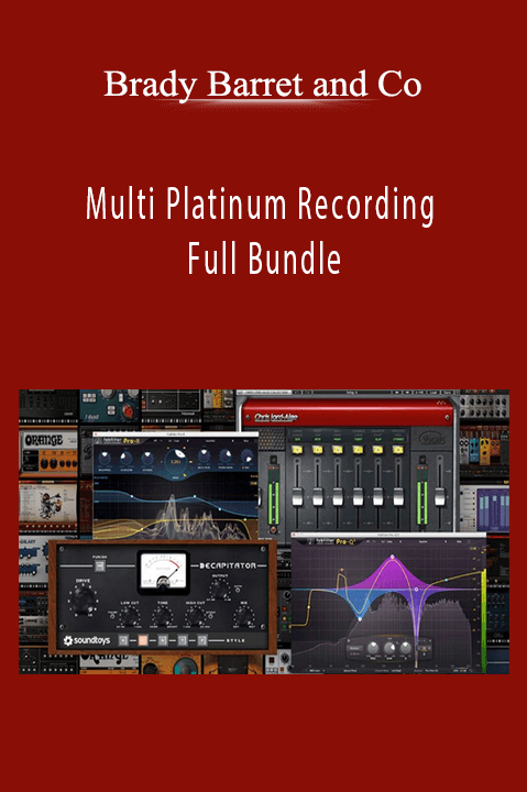 Multi Platinum Recording Full Bundle – Brady Barret and Co