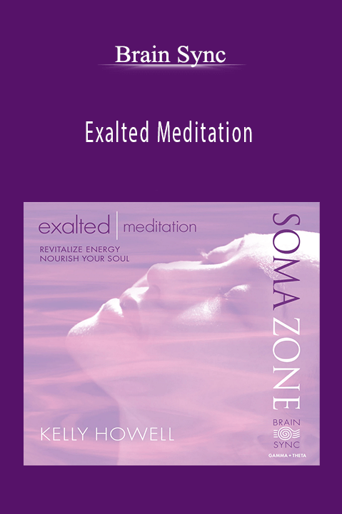 Exalted Meditation – Brain Sync