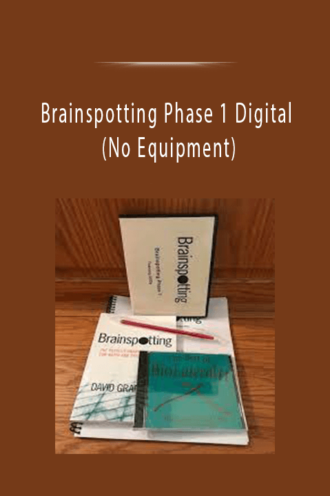 Brainspotting Phase 1 Digital (No Equipment)