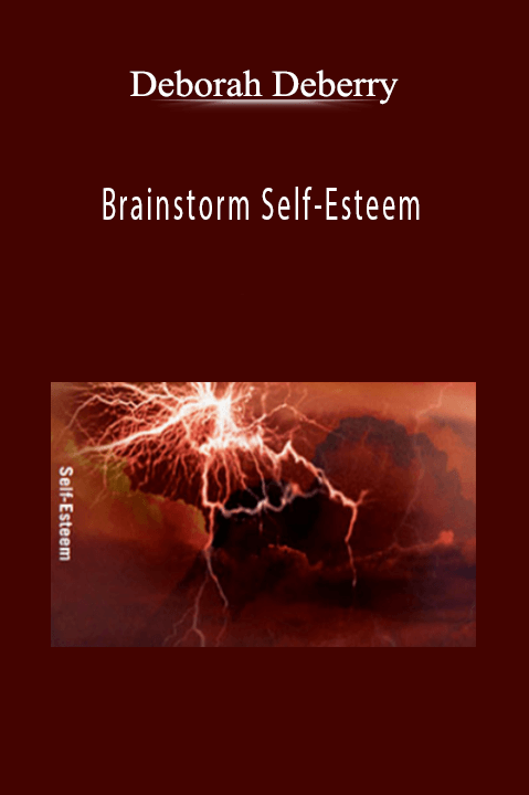 Deborah Deberry – Brainstorm Self–Esteem