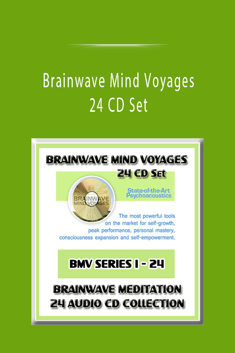 Brainwave Mind Voyages 24 CD Set: Brainwave Meditation Programs