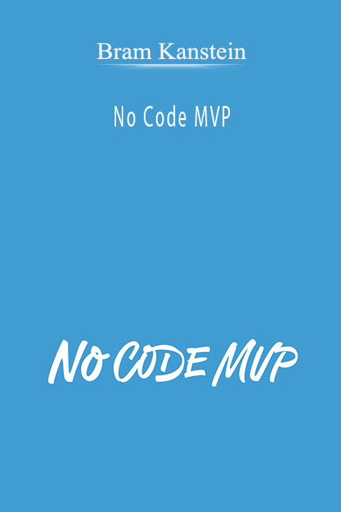 No Code MVP – Bram Kanstein