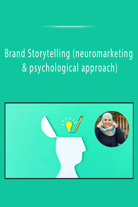 Brand Storytelling (neuromarketing & psychological approach)