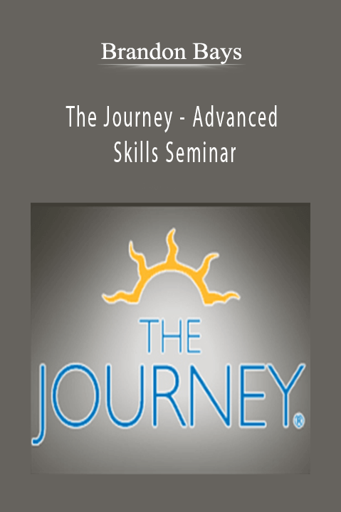 The Journey – Advanced Skills Seminar – Brandon Bays