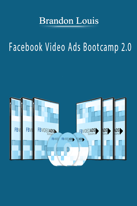 Facebook Video Ads Bootcamp 2.0 – Brandon Lucero