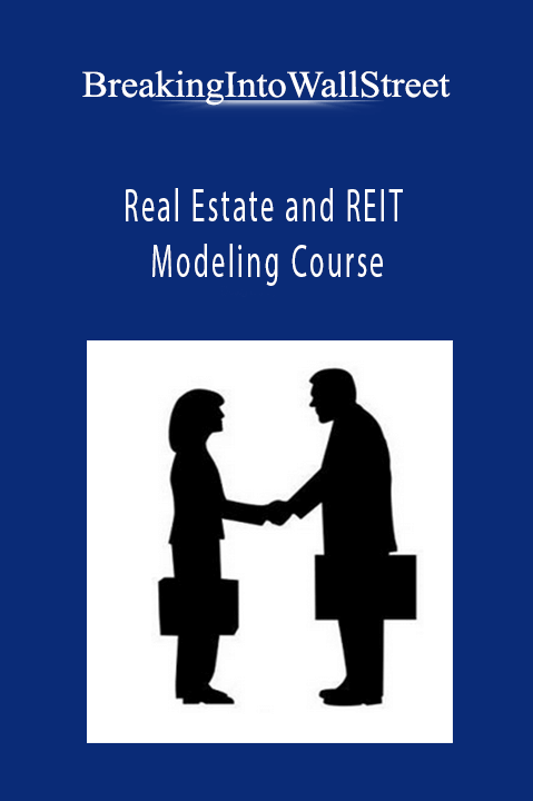 Real Estate and REIT Modeling Course – BreakingIntoWallStreet