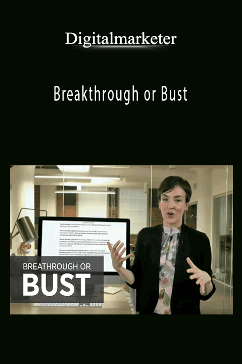 Digitalmarketer – Breakthrough or Bust