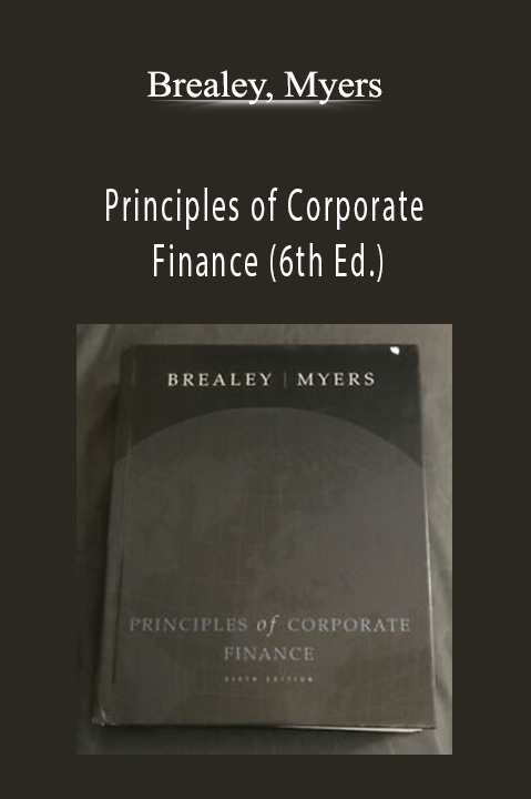 Principles of Corporate Finance (6th Ed.) – Brealey