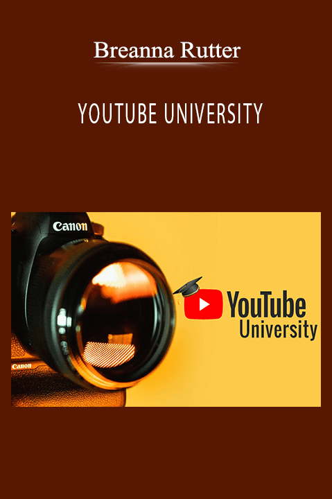 YOUTUBE UNIVERSITY – Breanna Rutter