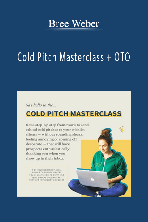 Cold Pitch Masterclass + OTO – Bree Weber