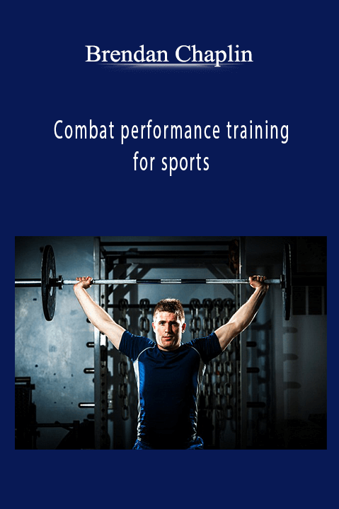 Combat performance training for sports – Brendan Chaplin