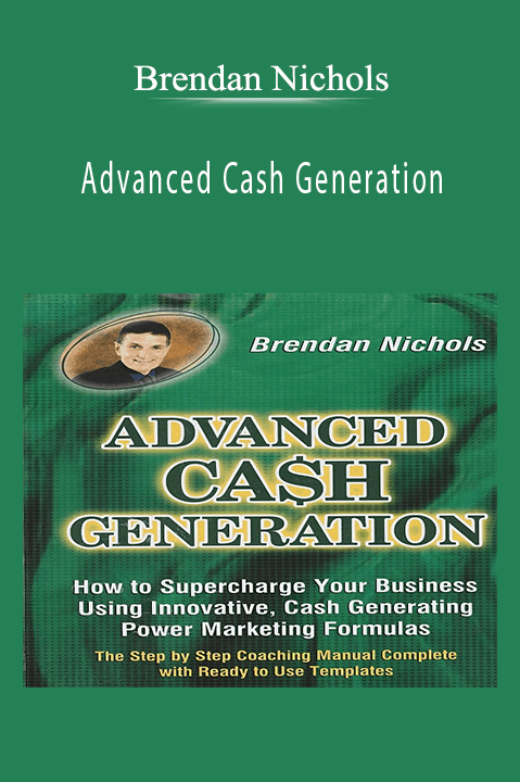 Advanced Cash Generation – Brendan Nichols