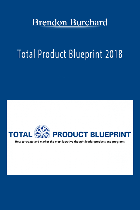 Total Product Blueprint 2018 – Brendon Burchard