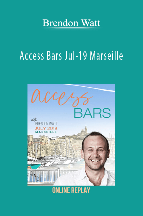 Access Bars Jul–19 Marseille – Brendon Watt