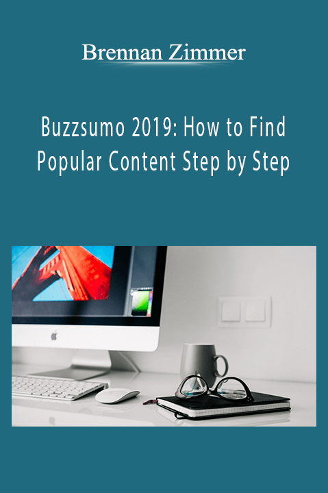 Buzzsumo 2019: How to Find Popular Content Step by Step – Brennan Zimmer