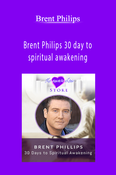 Brent Philips 30 day to spiritual awakening