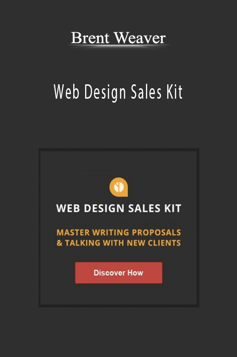 Web Design Sales Kit – Brent Weaver