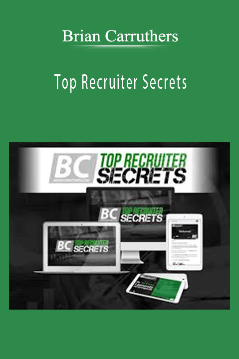 Top Recruiter Secrets – Brian Carruthers