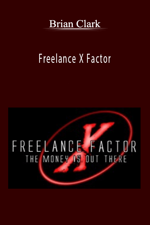 Freelance X Factor – Brian Clark