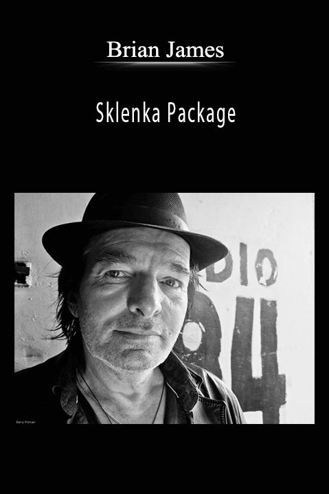 Sklenka Package – Brian James