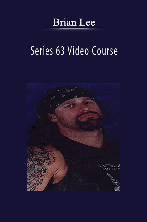 Series 63 Video Course – Brian Lee