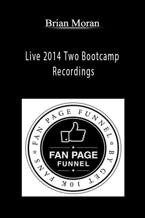 Live 2014 Two Bootcamp Recordings – Brian Moran