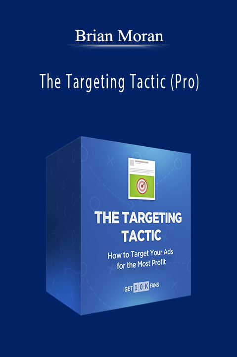 The Targeting Tactic (Pro) – Brian Moran