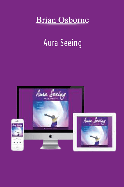 Aura Seeing – Brian Osborne