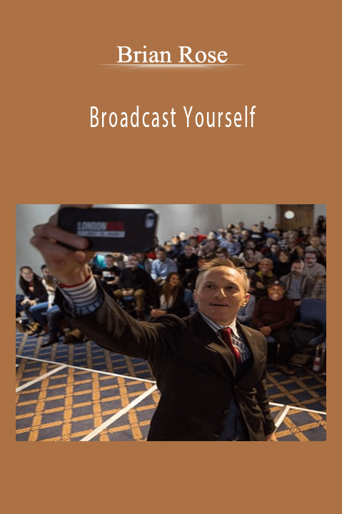 Broadcast Yourself – Brian Rose