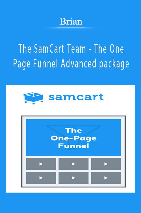 The One Page Funnel Advanced package – Brian & The SamCart Team