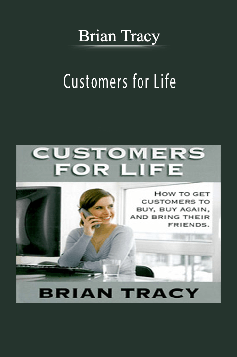 Customers for Life – Brian Tracy