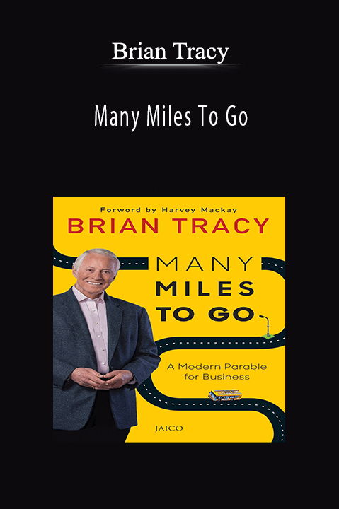 Many Miles To Go – Brian Tracy