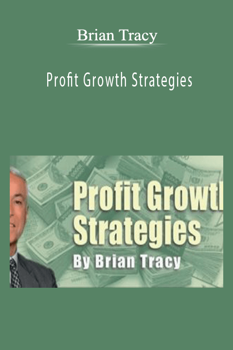 Profit Growth Strategies – Brian Tracy