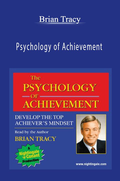 Psychology of Achievement – Brian Tracy